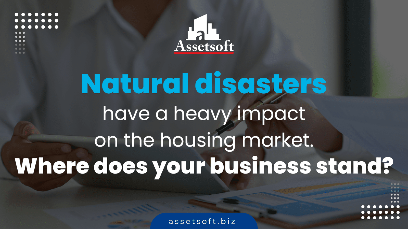 Natural Disasters have a Heavy Impact on the Housing Market. Here's How.
